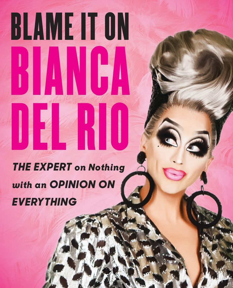 RuPaul’s Drag Race Winner Bianca Del Rio Gives Me Life Advice