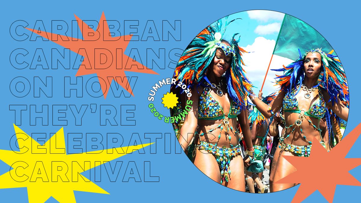 How Caribbean Canadians Are Celebrating Carnival This Summer