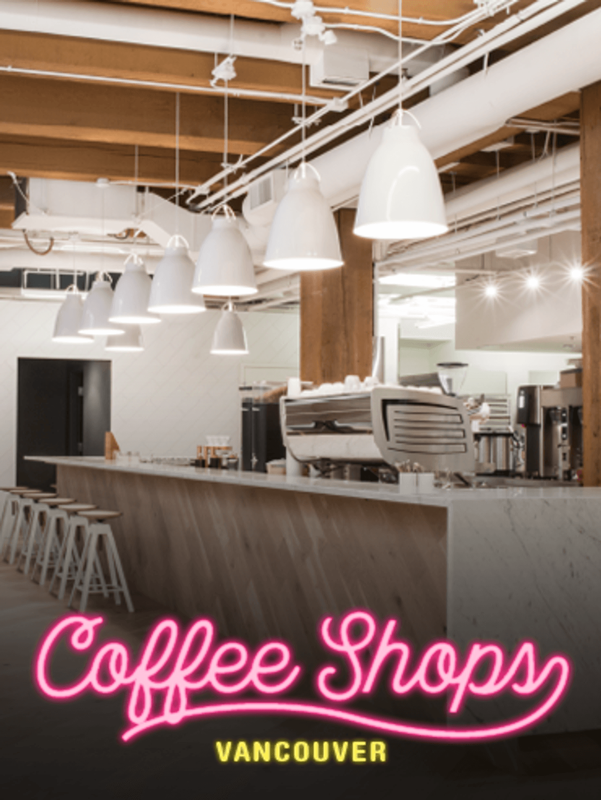 The Best Coffee Shops in Vancouver
