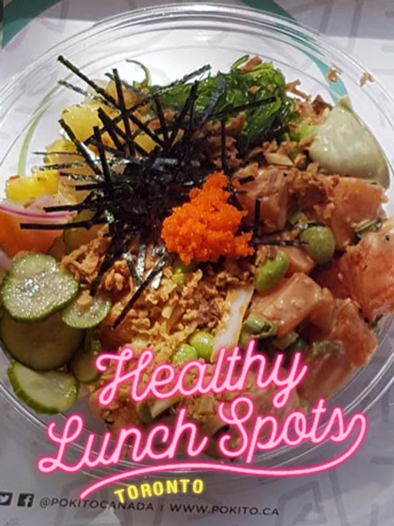 The Best Places to Grab a Healthy Lunch in Toronto