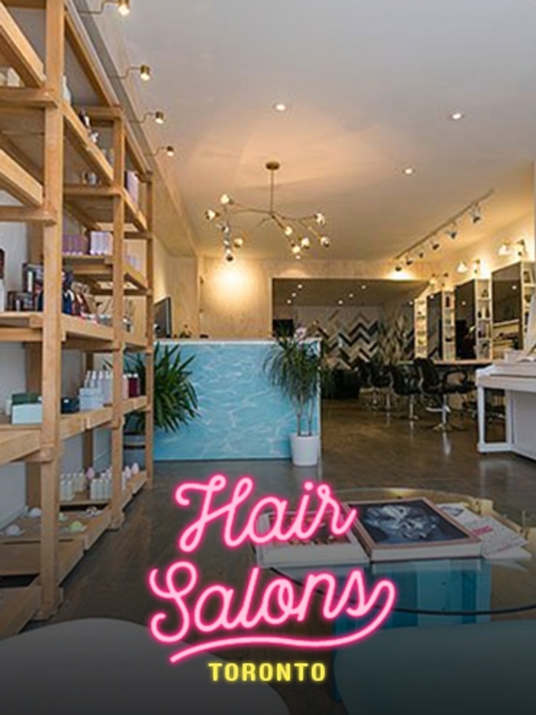 Best Hair Salons in Toronto: Gracie Carroll's Top Picks