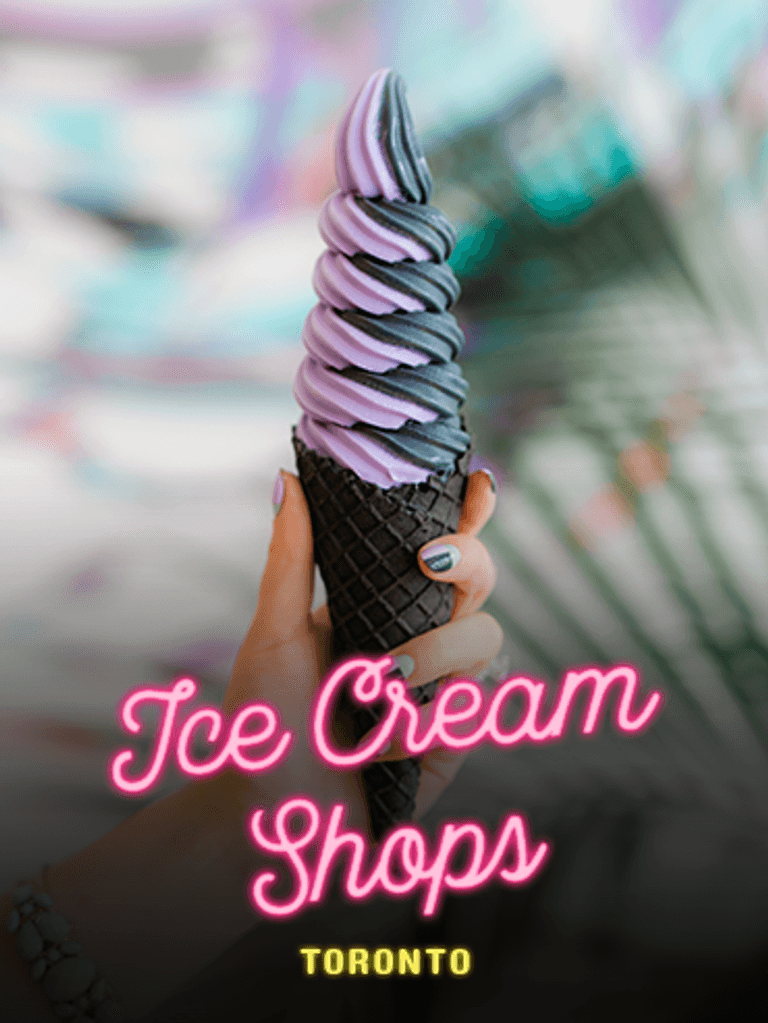 The Coolest Ice Cream Shops in Toronto