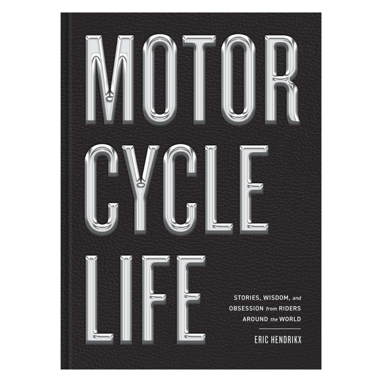 Motorcycle Life by Eric Hendrikx book