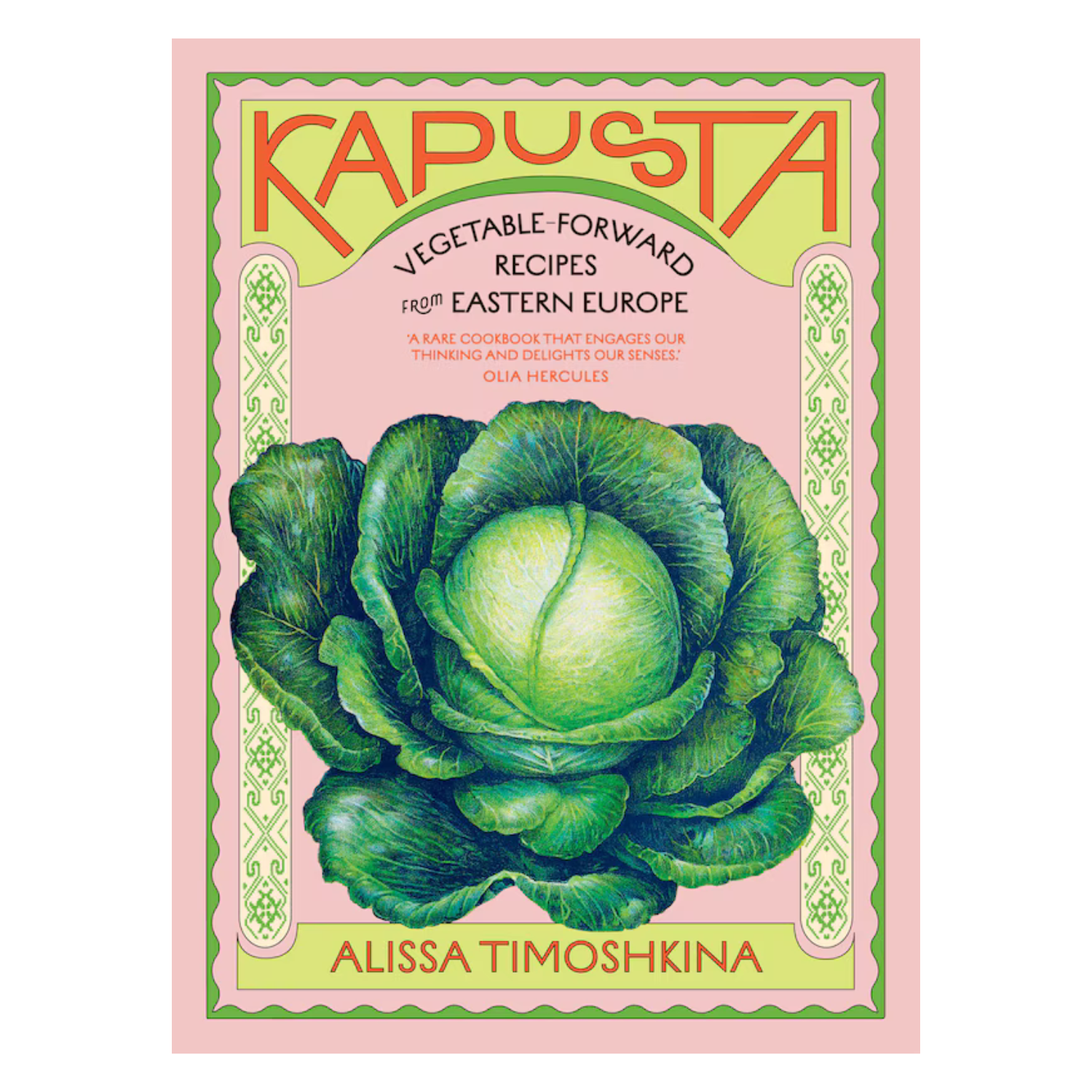 Kapusta: Vegetable Forward Recipes From Eastern Europe