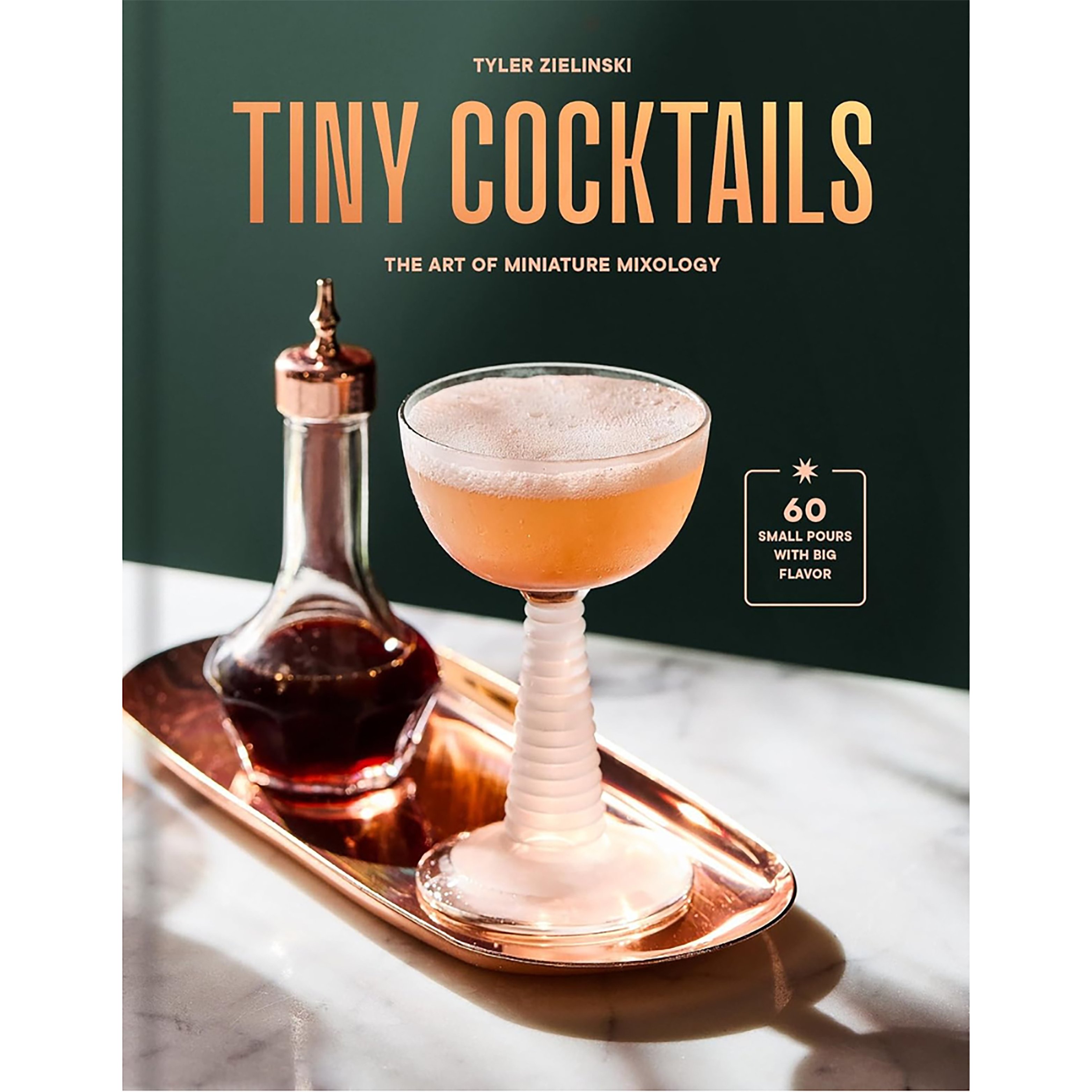 Tiny Cocktails: The Art of Miniature Mixology: A Cocktail Recipe